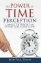 [Time Life 01] • The Power of Time Perception